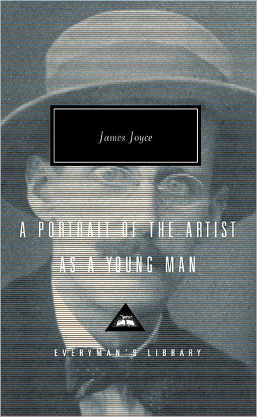 Cover for James Joyce · A Portrait of the Artist As a Young Man (Everyman's Library) (Hardcover Book) [Reissue edition] (1991)