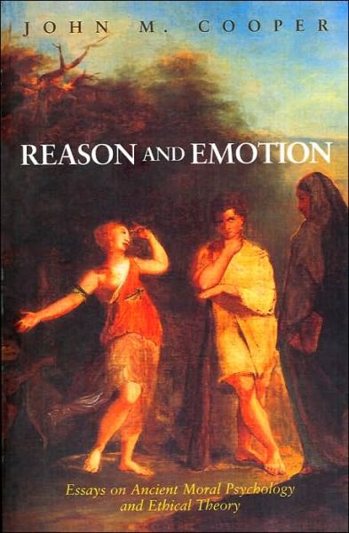 Cover for John M. Cooper · Reason and Emotion: Essays on Ancient Moral Psychology and Ethical Theory (Paperback Book) (1999)