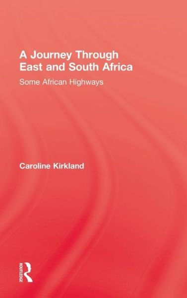 Cover for Caroline Kirkland · Journey Through East And South (Hardcover bog) (2009)