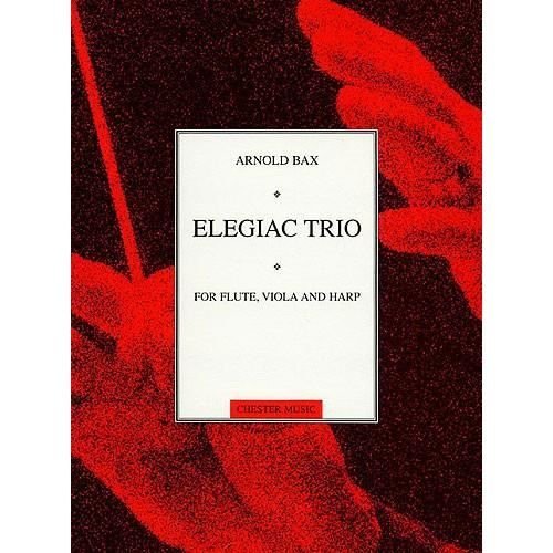 Cover for Arnold Bax · Elegiac Trio (Sheet music) (1992)