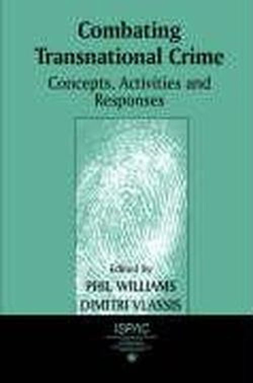 Combating Transnational Crime: Concepts, Activities and Responses - Phil Williams - Books - Taylor & Francis Ltd - 9780714681757 - April 1, 2001