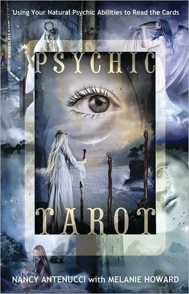Cover for Nancy C. Antenucci · Psychic Tarot: Using Your Natural Psychic Abilities to Read the Cards (Taschenbuch) (2011)