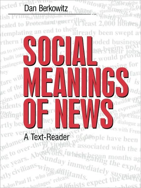 Cover for Daniel A. Berkowitz · Social Meanings of News: A Text-Reader (Hardcover Book) (1997)
