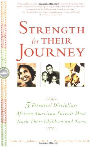Cover for Dr. Paulette Stanford · Strength for Their Journey: 5 Essential Disciplines African-american Parents Must Teach Their Children and Teens (Paperback Bog) (2002)