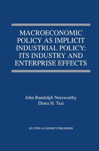 John Randolph Norsworthy · Macroeconomic Policy as Implicit Industrial Policy: Its Industry and Enterprise Effects (Innbunden bok) [1998 edition] (1997)