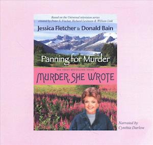 Panning for Murder Lib/E : A Murder, She Wrote Mystery - Jessica Fletcher - Music - Blackstone Publishing - 9780792744757 - October 12, 2007