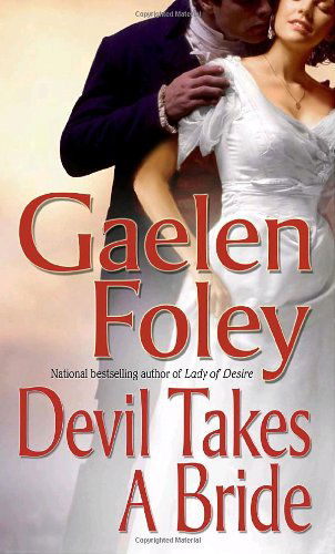 Cover for Gaelen Foley · Devil Takes a Bride (Pocketbok) [1st edition] (2004)