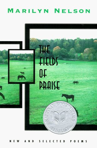 Cover for Marilyn Nelson · The Fields of Praise: New and Selected Poems (Paperback Book) (1997)