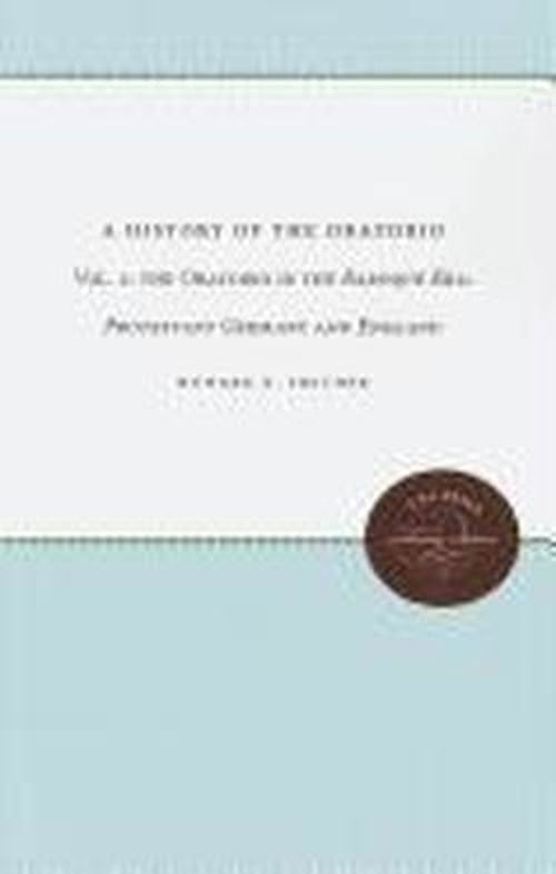 Cover for Howard E. Smither · A History of the Oratorio: Vol. 2: the Oratorio in the Baroque Era: Protestant Germany and England (Paperback Book) [New edition] (2012)