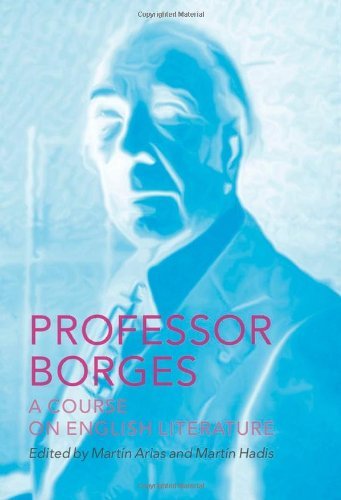 Cover for Jorge Luis Borges · Professor Borges: A Course on English Literature (Hardcover Book) (2013)