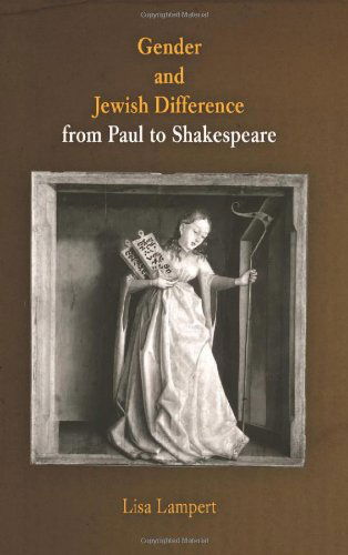 Cover for Lisa Lampert · Gender and Jewish Difference from Paul to Shakespeare - The Middle Ages Series (Hardcover Book) (2004)