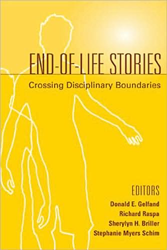 Cover for Sherylyn H. Briller · End-Of-Life Stories: Crossing Disciplinary Boundaries (Paperback Book) (2005)