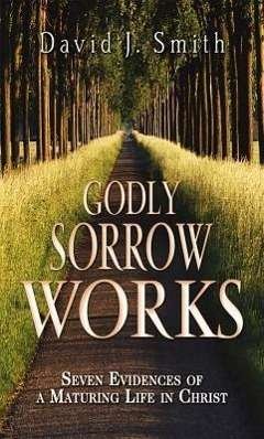 Cover for David J. Smith · Godly Sorrow Works (Paperback Book) (2003)