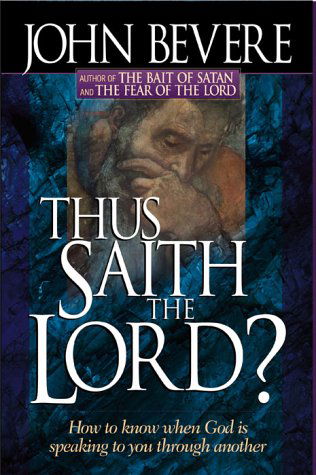 Thus Saith the Lord? - John Bevere - Books - Creation House - 9780884195757 - February 15, 1999