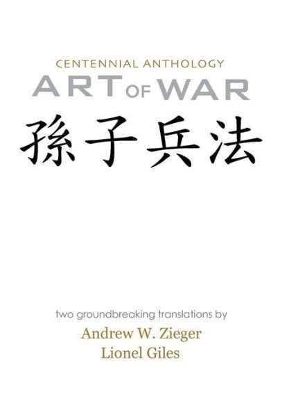 Cover for Sun Tzu · Art of War: Centenniel Anthology Edition with Translations by Zieger and Giles (Gebundenes Buch) (2012)