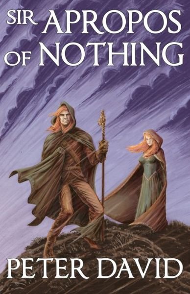 Sir Apropos of Nothing - Peter David - Bøker - Second Age, Incorporated - 9780983687757 - 9. desember 2015