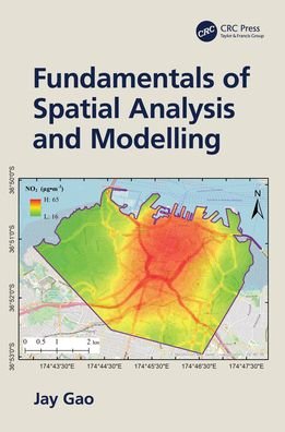Cover for Gao, Jay (University of Auckland, New Zealand) · Fundamentals of Spatial Analysis and Modelling (Innbunden bok) (2021)