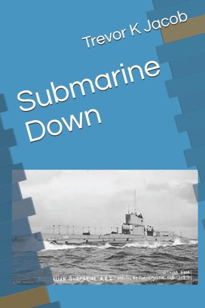 Cover for Trevor K Jacob · Submarine Down (Paperback Book) (2019)