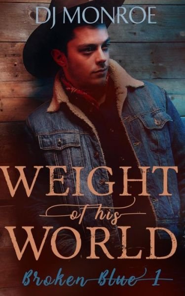 Cover for Dj Monroe · Weight of His World (Taschenbuch) (2019)