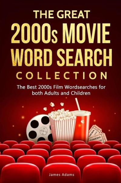 Cover for James Adams · The Great 2000s Movie Word Search Collection (Paperback Book) (2019)