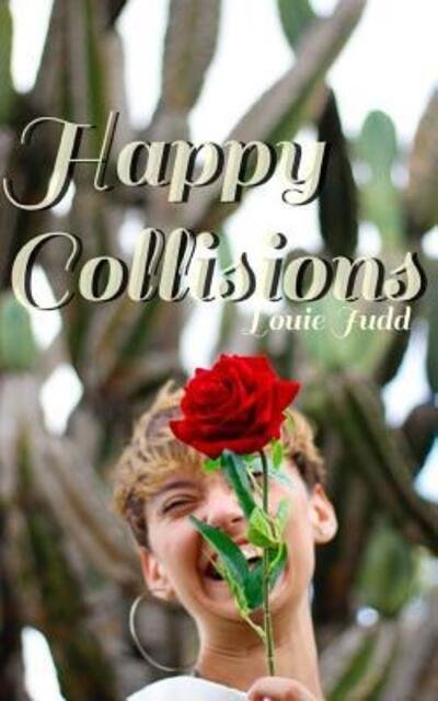 Cover for Louie Judd · Happy Collisions (Paperback Book) (2019)
