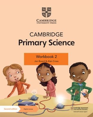 Cover for Jon Board · Cambridge Primary Science Workbook 2 with Digital Access (1 Year) - Cambridge Primary Science (Buch) [2 Revised edition] (2021)