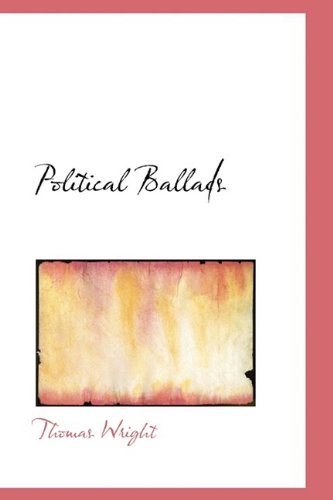 Cover for Thomas Wright · Political Ballads (Hardcover Book) (2009)