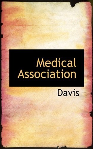 Cover for N S Davis · Medical Association (Paperback Book) (2009)