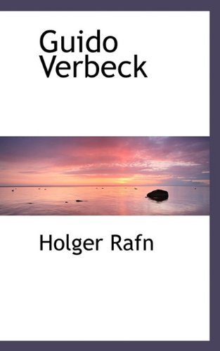 Guido Verbeck - Holger Rafn - Bøger - BiblioLife - 9781117438757 - 19. november 2009