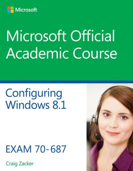 Cover for Craig Zacker · Microsoft Official Academic Course:70-6 (Book) (2014)