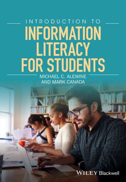 Cover for Alewine, Michael C. (University of North Carolina at Pembroke) · Introduction to Information Literacy for Students (Paperback Book) (2017)