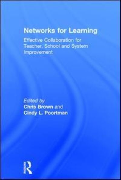 Cover for Brown Chris · Networks for Learning: Effective Collaboration for Teacher, School and System Improvement (Hardcover bog) (2017)