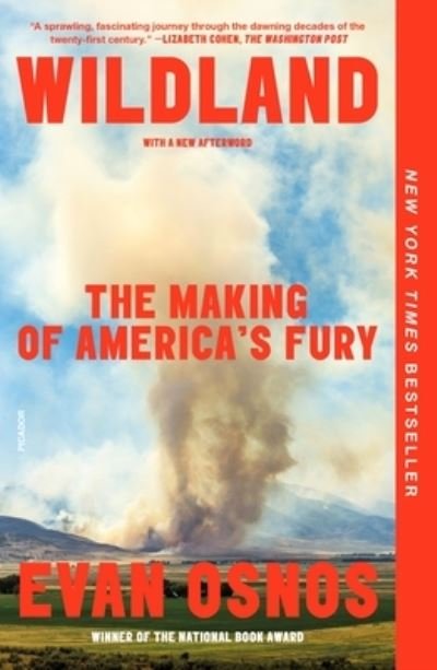 Cover for Evan Osnos · Wildland: The Making of America's Fury (Paperback Book) (2022)