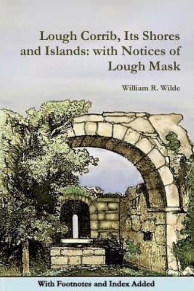 Cover for William Robert Wilde · Lough Corrib, its Shores and Islands (Paperback Book) (2013)