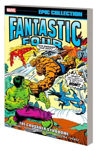 Fantastic Four Epic Collection: The Crusader Syndrome - Gerry Conway - Livros - Marvel Comics - 9781302948757 - 29 de agosto de 2023
