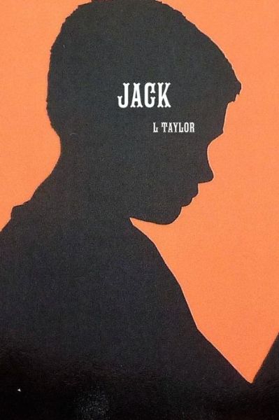 Cover for L. Taylor · Jack (Paperback Book) (2016)