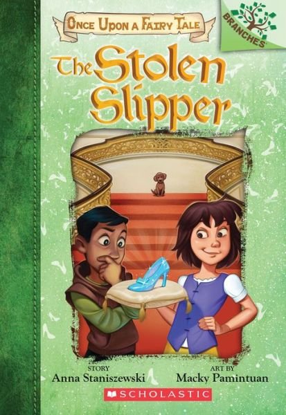 Cover for Anna Staniszewski · The Stolen Slipper: A Branches Book (Once Upon a Fairy Tale #2) - Once Upon a Fairy Tale (Paperback Book) (2019)