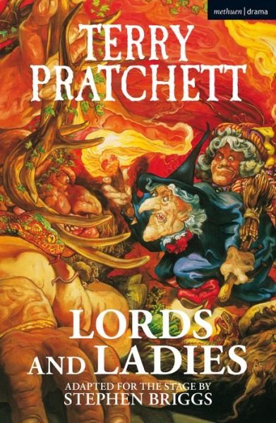 Lords and Ladies - Modern Plays - Terry Pratchett - Books - Bloomsbury Publishing PLC - 9781350244757 - March 11, 2021