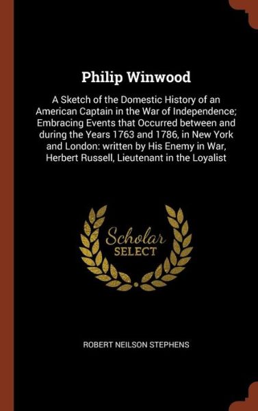 Cover for Robert Neilson Stephens · Philip Winwood (Hardcover Book) (2017)