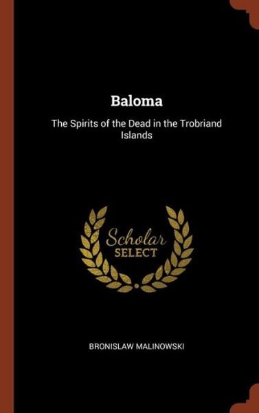 Cover for Bronislaw Malinowski · Baloma (Hardcover Book) (2017)