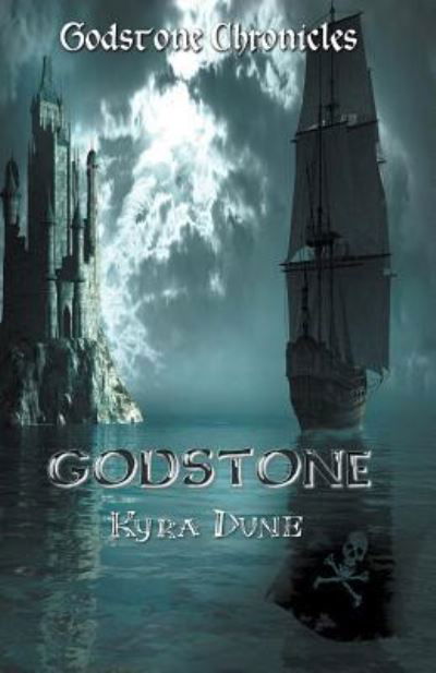 Cover for Kyra Dune · Godstone (Paperback Book) (2016)