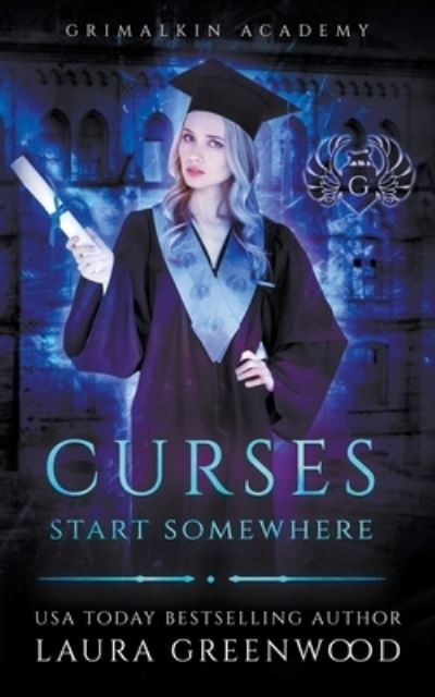 Cover for Laura Greenwood · Curses Start Somewhere (Paperback Book) (2019)