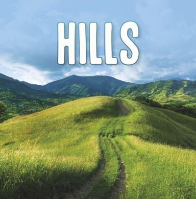 Cover for Lisa J. Amstutz · Hills - Earth's Landforms (Paperback Book) (2021)