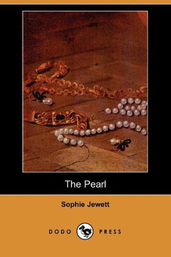 Cover for Sophie Jewett · The Pearl (Dodo Press) (Paperback Book) (2007)