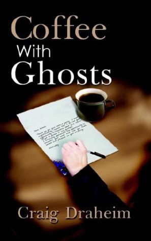 Cover for Craig Draheim · Coffee with Ghosts (Paperback Book) (2003)