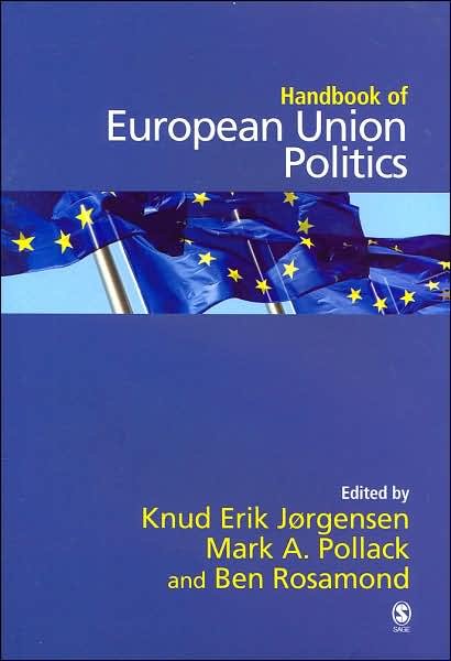 Cover for The SAGE Handbook of European Union Politics (Innbunden bok) (2007)