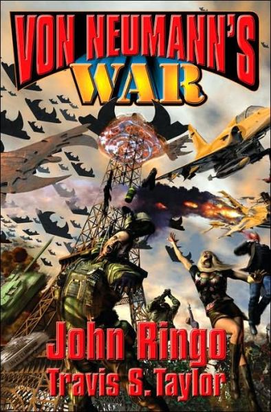 Von Neumann's War - John Ringo - Books - Baen Books - 9781416520757 - August 1, 2006