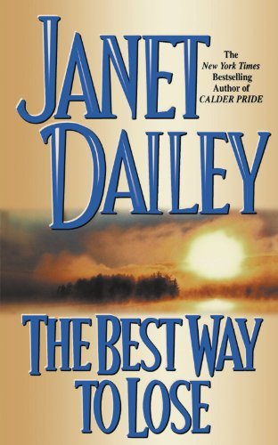 Cover for Janet Dailey · The Best Way to Lose (Pocketbok) [Large Type edition] (2007)