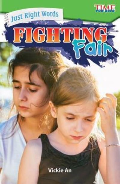 Cover for Vickie An · Just Right Words: Fighting Fair (Pocketbok) (2017)