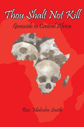 Cover for Malcolm Smith · Thou Shalt Not Kill: Genocide in Central Africa (Paperback Book) (2007)